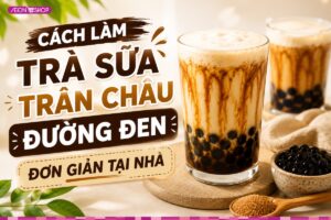 Cách làm trà sữa trân châu đường đen