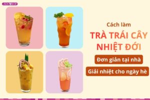 Cách làm trà trái cây nhiệt đới