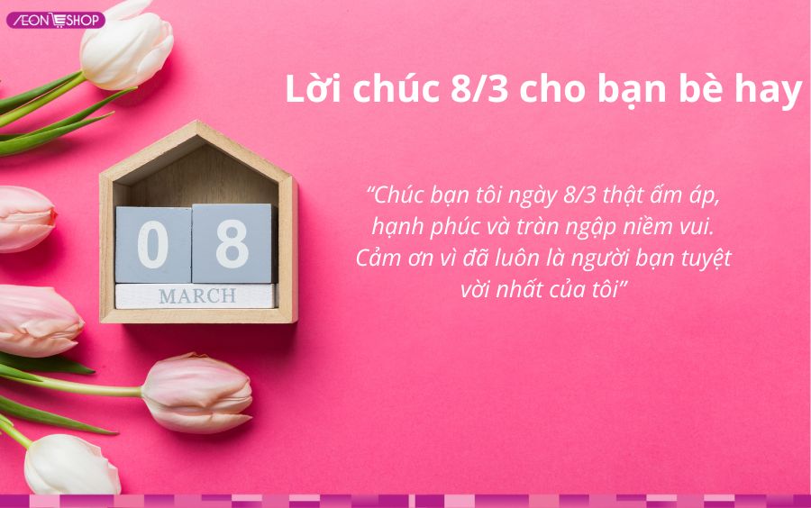 Lời chúc 8/3 cho bạn bè hay, đáng yêu