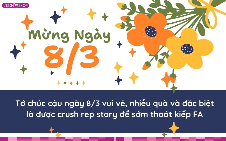 Những lời chúc 8/3 cho bạn bè hot trend 2025