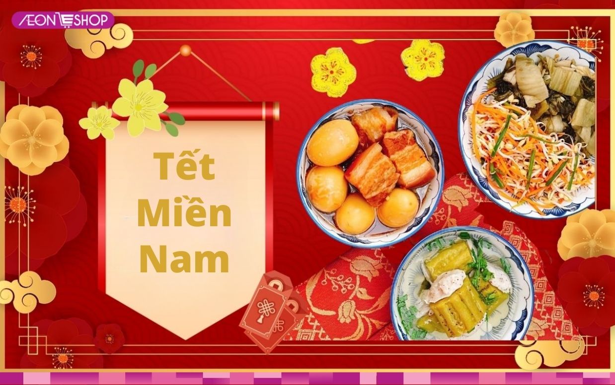 Top 12 món ăn ngày Tết miền Nam ngon, nhất định phải thử