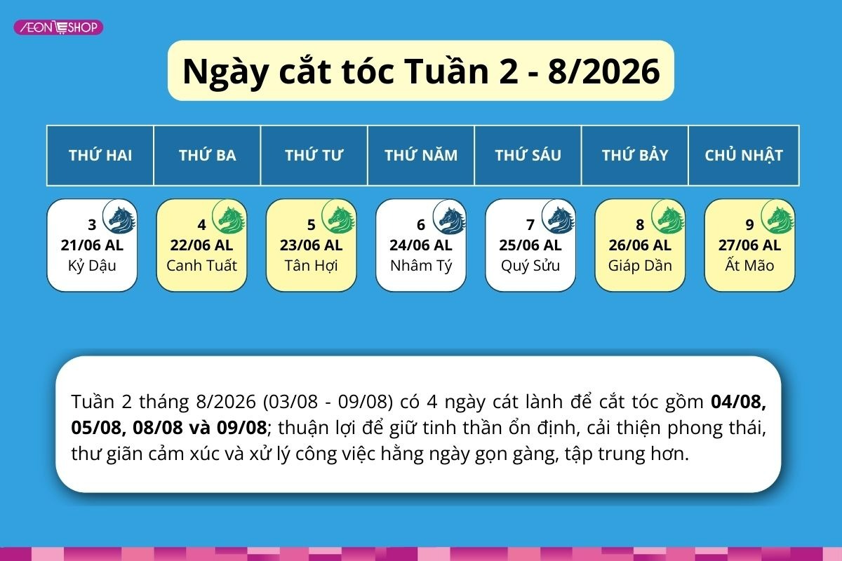 Lịch tham khảo ngày cắt tóc tuần 2 tháng 8/2026