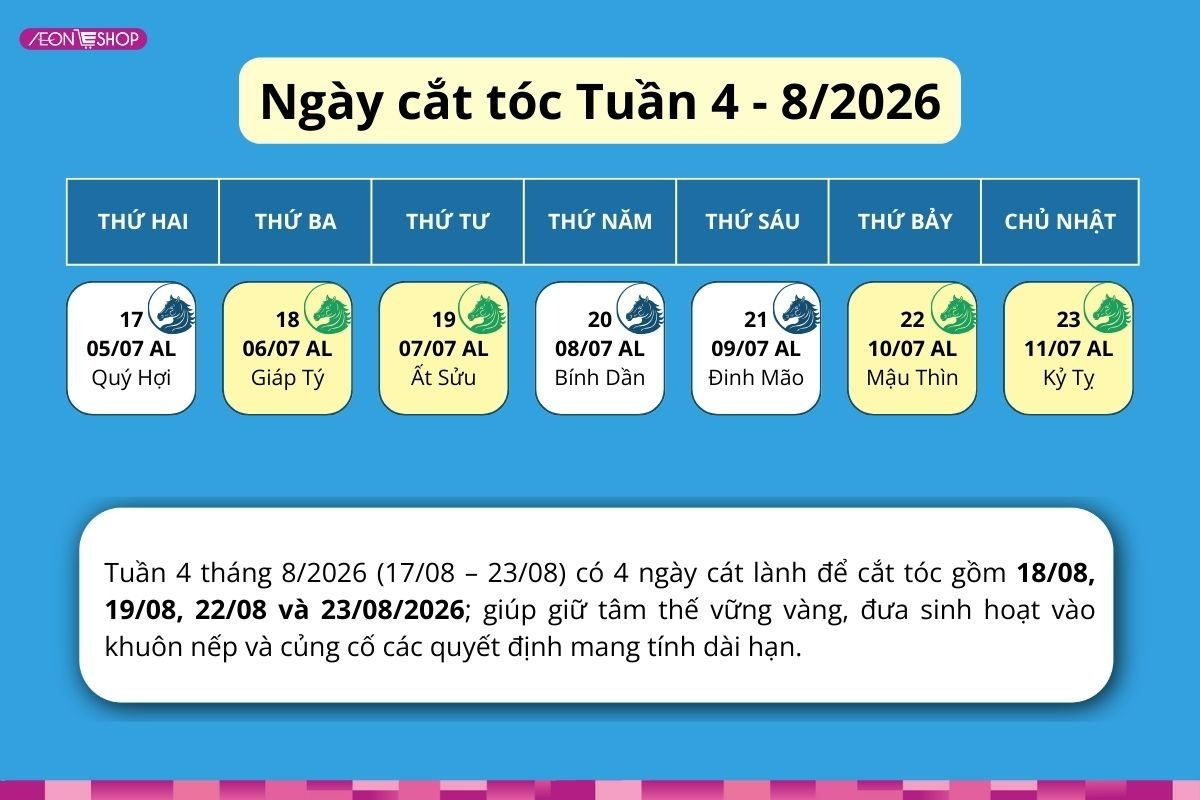 Ngày cát lành để cắt tóc trong tuần 4 tháng 8/2026
