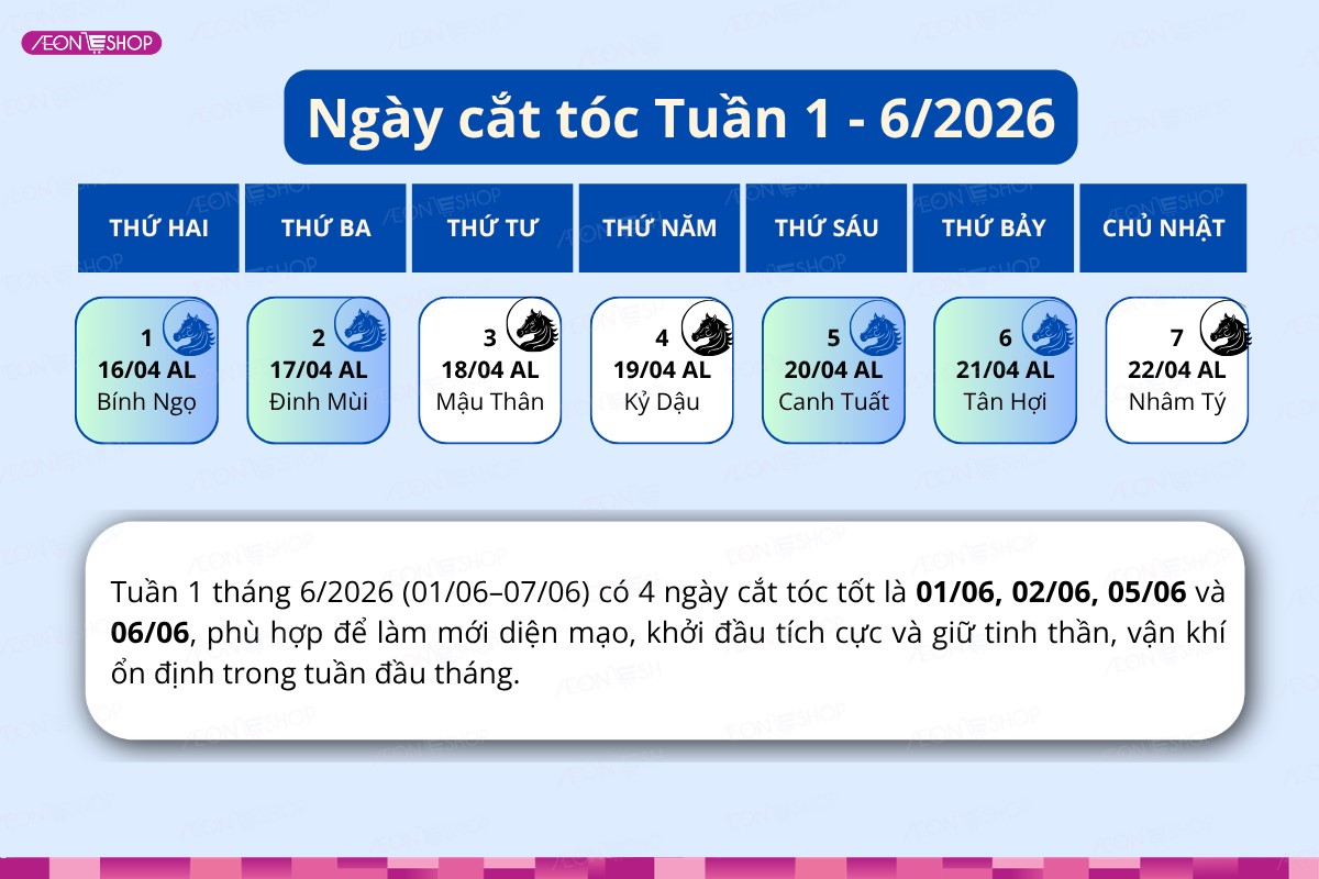 Lịch cắt tóc tuần 1 tháng 6 năm 2026