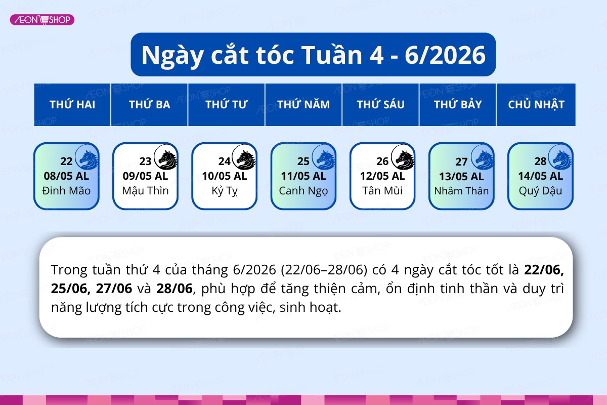 Lịch cắt tóc tốt tuần 4 tháng 6/2026