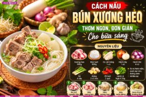 Hướng dẫn cách nấu bún xương heo đậm đà cho bữa sáng