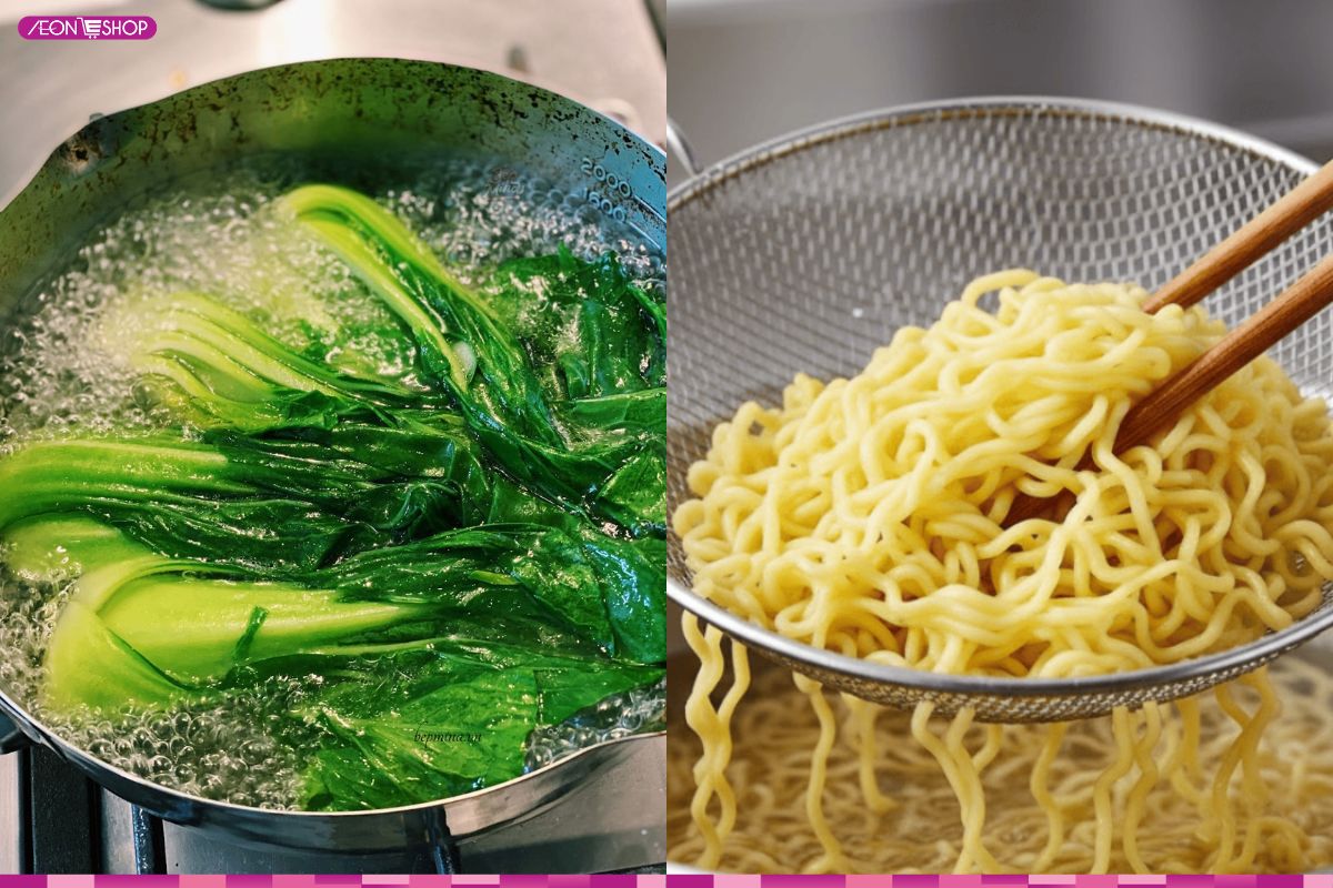 Luộc cải thìa và trụng mì