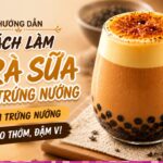 Công thức làm trà sữa kem trứng nướng béo thơm, đậm vị