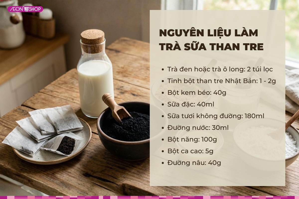 Nguyên liệu để làm trà sữa than tre