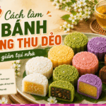 7 Cách làm bánh trung thu dẻo nhân truyền thống dễ làm đơn giản tại nhà
