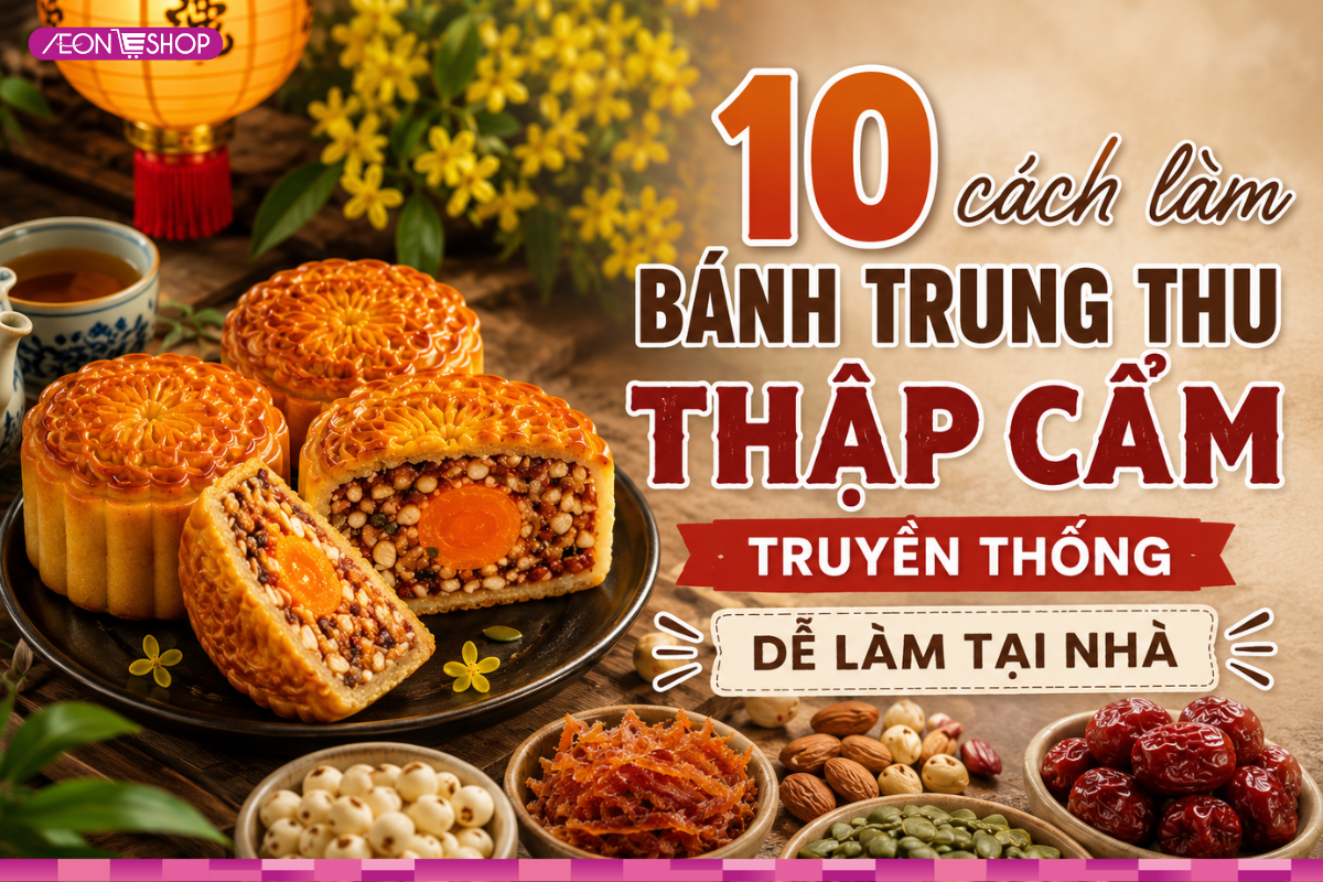 Tổng hợp 10+ cách làm bánh trung thu thập cẩm truyền thống ngon cực dễ làm tại nhà