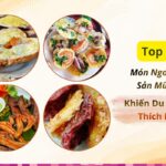 Top 15 món ngon đặc sản Mũi Né khiến du khách thích mê