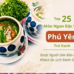 Top 25 món ngon đặc sản Phú Yên trứ danh được người dân bản địa và khách du lịch đánh giá cao