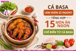 Tìm hiểu món ngon từ cá basa
