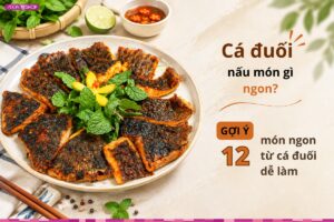 Khám phá các món ăn ngon từ cá đuối