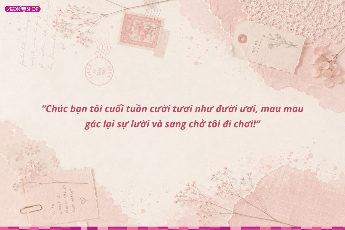 Lời chúc cuối tuần hài hước cho bạn bè