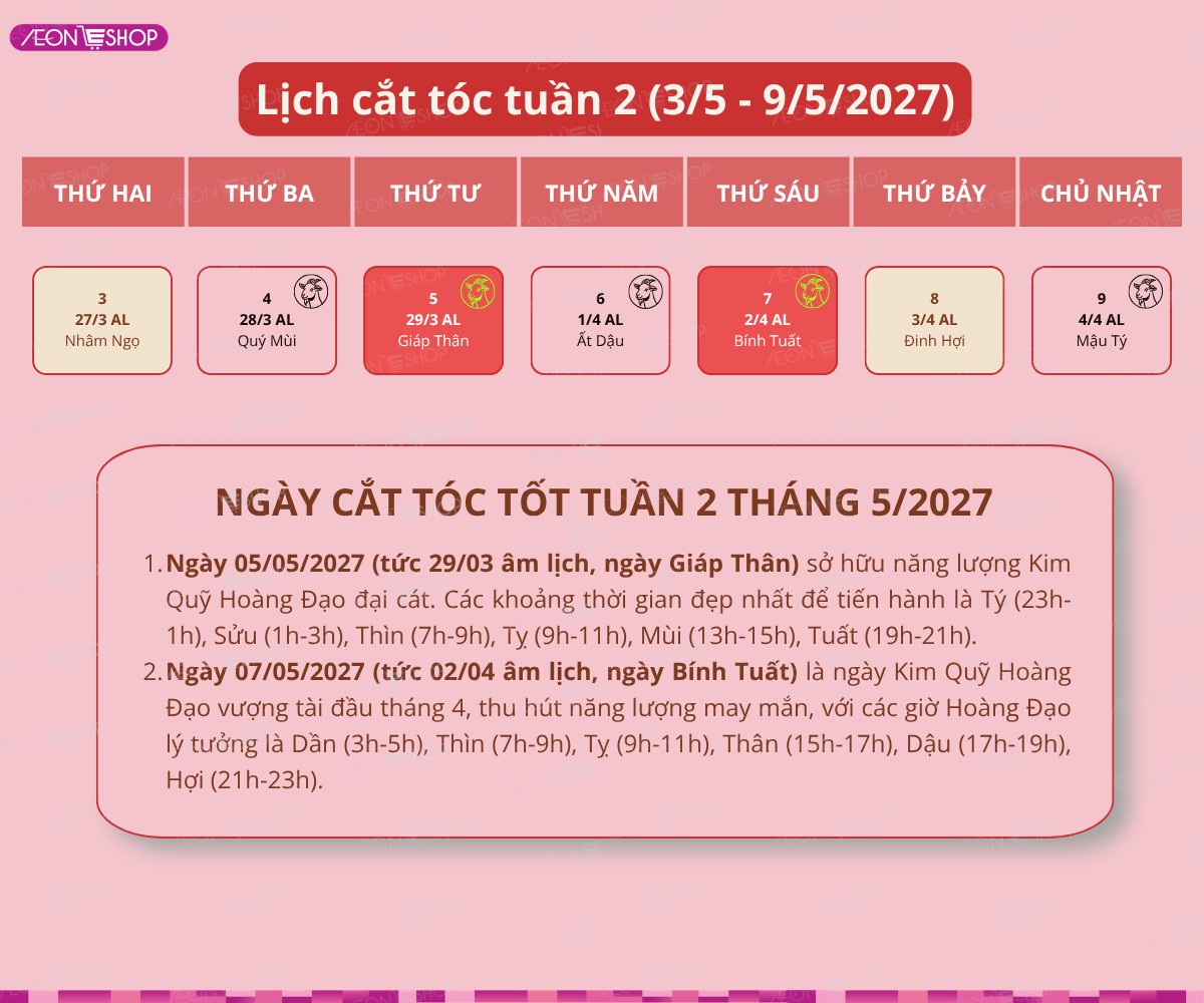 Lịch ngày tốt cắt tóc tháng 5/2027 tuần 2 theo dương lịch và âm lịch