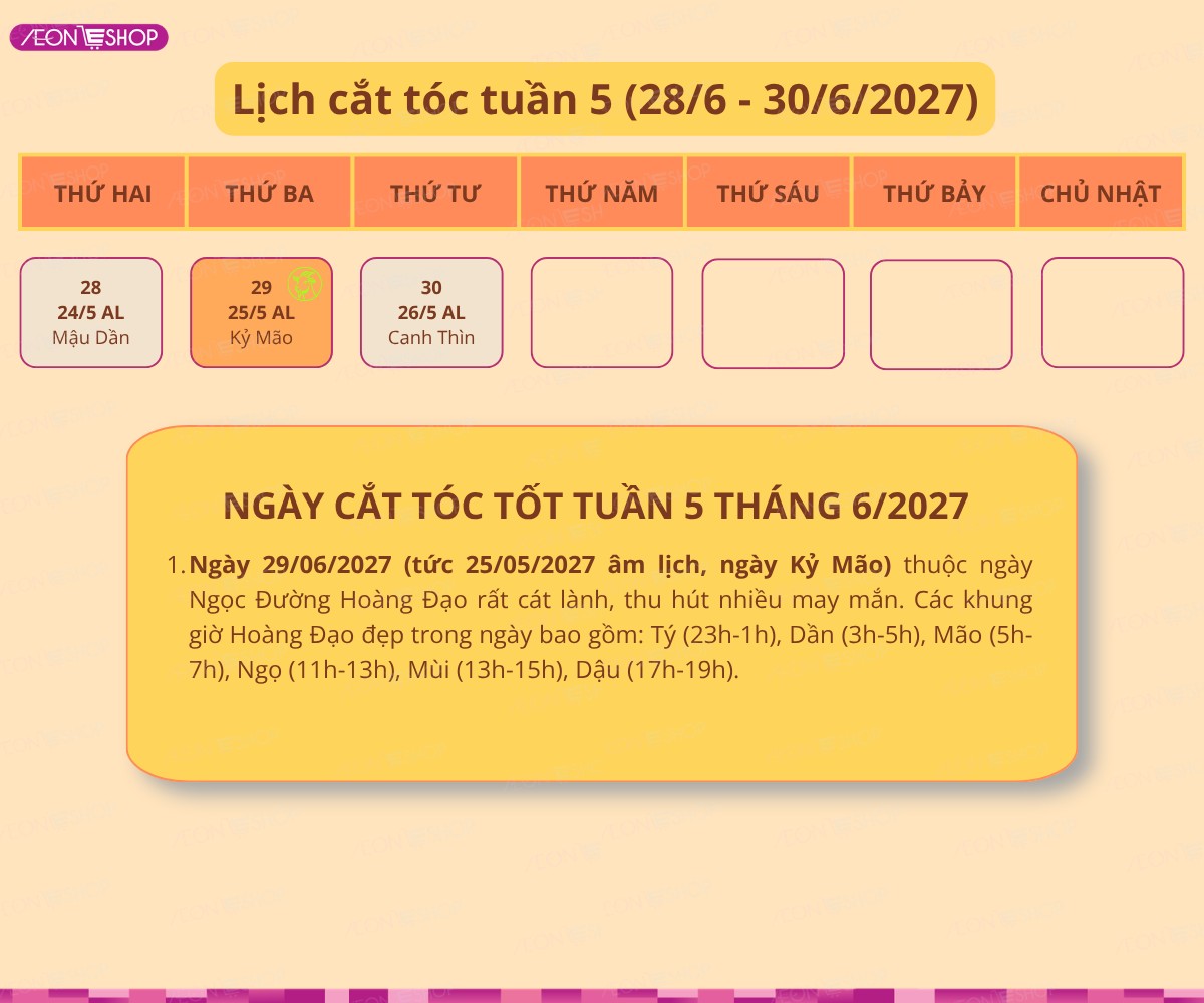 Lịch ngày tốt cắt tóc tháng 6 năm 2027 tuần 5