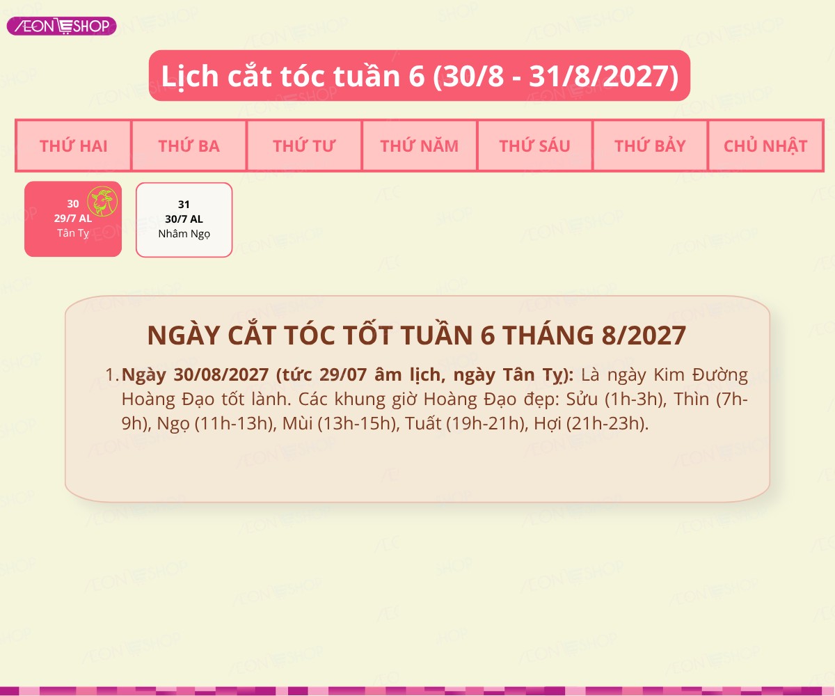 Lịch cắt tóc tuần 6 tháng 8/2027