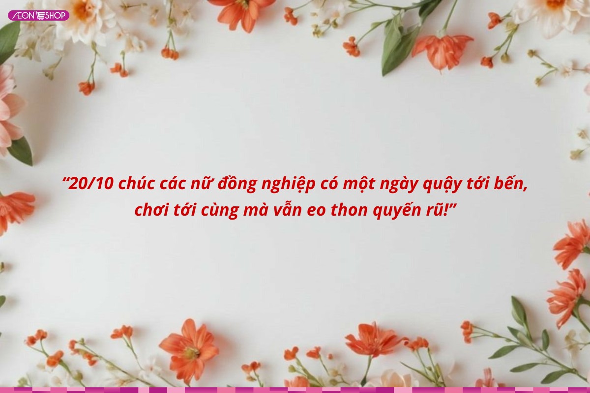 Lời chúc 20/10 bá đạo cho đồng nghiệp nữ