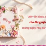 201+ lời chúc 20/10 cho đồng nghiệp mừng ngày Phụ nữ hay nhất