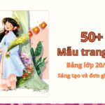 50+ Mẫu trang trí bảng lớp 20/10 đẹp, sáng tạo và đơn giản nhất